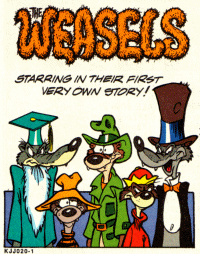 The Weasels ur "The Weasels" (=ung. "Vesslorna", Historiekod: KJJ020) av Bill Langley (teckning) och Keith Aiken (tusch) efter manus av Tom Yakutis från Roger Rabbit's Toontown nr 5 (1991). © Disney